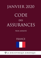 Code des assurances (France) (Janvier 2020) Non annot� B0849T1PW9 Book Cover