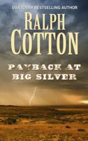 Payback at Big Silver 1410487121 Book Cover