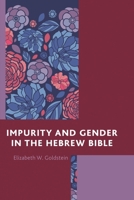 Impurity and Gender in the Hebrew Bible 149850082X Book Cover