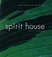 Spirit House Thai Cooking: Thai Cooking 174110145X Book Cover