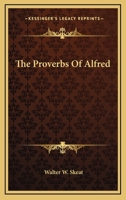 The Proverbs Of Alfred 1017422621 Book Cover