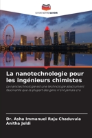 La nanotechnologie pour les ingénieurs chimistes 6205611104 Book Cover