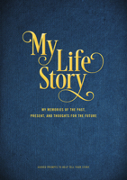 My Life Story - Second Edition: My Memories of the Past, Present, and Thoughts for the Future (Volume 35) 0785839119 Book Cover
