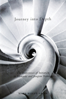 Journey Into Depth: The Experience Of Initiation  In Monastic And Jungian Training (Michael Glazier Books) 0814652158 Book Cover