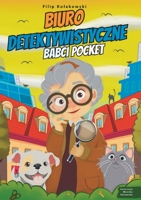 Biuro Detektywistyczne Babci Pocket: Przygodowa Ksiazeczka dla Dzieci (Polish Edition) 8397221867 Book Cover