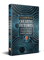 Creative Futures (Beyond and Within) 1835626475 Book Cover