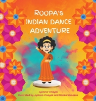 Roopa's Indian Dance Adventure 1088100805 Book Cover