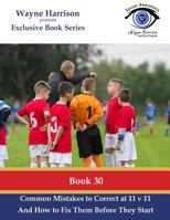 Common Mistakes to Correct at 11 V 11: Identifying and Solving Common Real Game Situation Problems in the Training Environment 1539655164 Book Cover