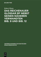 Das Reichenauer Glossar Rf nebst seinen n�heren Verwandten Bib. 9 und Bib. 12 3111280756 Book Cover