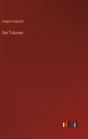 Der Träumer: in Großdruckschrift (German Edition) 9925001420 Book Cover