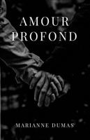 Amour Profond (French Edition) 130023914X Book Cover
