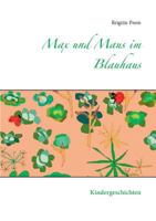 Max und Maus Im Blauhaus 3744872963 Book Cover