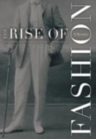 The Rise of Fashion: A Reader 0816643938 Book Cover