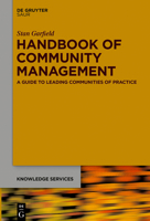 Handbook of Community Management: A Guide to Leading Communities of Practice 311067355X Book Cover