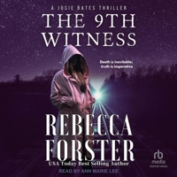 The 9th Witness: A Josie Bates Thriller B0F47QPC2Z Book Cover