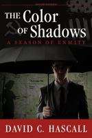 The Color of Shadows: A Season of Enmity (The Rainbow Road Trilogy) (Volume 3) 1944733299 Book Cover