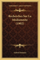 Recherches Sur La Mediumnite (1902) 1160241414 Book Cover