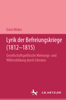 Lyrik der Befreiungskriege (1812-1815): Gesellschaftspolitische Meinungs- und Willensbildung durch Literatur (Germanistische Abhandlungen) 3476006964 Book Cover