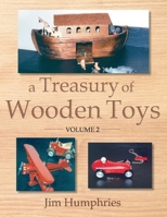 A Treasury of Wooden Toys, Volume 2 1098330544 Book Cover
