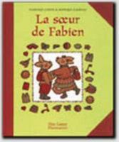 Premieres Histoires Du Pere Castor: La Soeur De Fabien (ALBUMS 2081660709 Book Cover