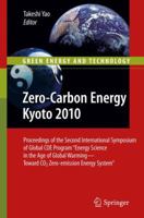 Zero-Carbon Energy Kyoto 2010: Proceedings of the Second International Symposium of Global Coe Program Energy Science in the Age of Global Warming-- Toward Cos Zero-Emission Energy System 4431540857 Book Cover