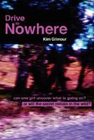 Drive to Nowhere 0955678706 Book Cover