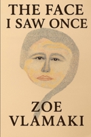 The Face I Saw Once B0FVBBB5KR Book Cover