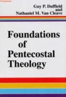 Foundations of Pentecostal Theology 0578722348 Book Cover