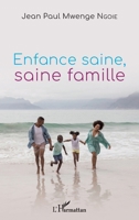 Enfance saine, saine famille (French Edition) 2140255518 Book Cover
