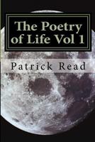 The Poetry of Life Vol 1 1519399316 Book Cover