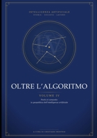 Oltre l'Algoritmo - Volume IV: Pochi al comando: la geopolitica dell'intelligenza artificiale (Italian Edition) B0H8F6JHF8 Book Cover