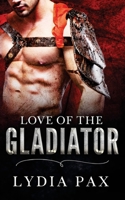 Love of the Gladiator 1517600510 Book Cover