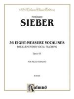 36 Eight-Measure Vocalises for Elementary Vocal Teaching, Opus 93, for Mezzo-Soprano 0769284000 Book Cover
