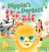 Pippin's Perfect Picnic 1736701061 Book Cover