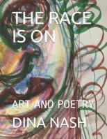 The Race Is on: Art and Poetry 1675705216 Book Cover