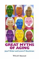 Great Myths of Aging 1118521471 Book Cover