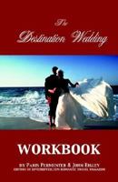 The Destination Wedding Workbook 097176204X Book Cover