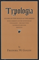 Typologia: Studies in Type Design and Type Making, With Comments on the Invention of Typography, the First Types, Legibility, and Fine Printing 0520032780 Book Cover