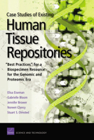 Case Studies of Existing Human Tissue Repositories: "Best Practices" for a Biospecimen Resource for the Genomic and Proteomic Era 0833035274 Book Cover