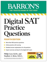 Digital SAT Practice Questions, Fourth Edition: More Than 800 Questions for Digital SAT Prep 2025 + Tips + Online Practice 1506296440 Book Cover