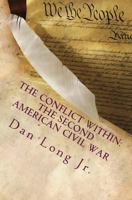 The Conflict Within: the Second American Civil War : The Price of Prosperity 1523937610 Book Cover
