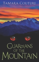 Guardians of the Mountain 1734520019 Book Cover