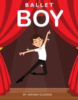 Ballet Boy 1727070313 Book Cover