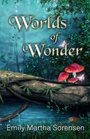 Worlds of Wonder (1) (Short Story Collections) 1949607380 Book Cover