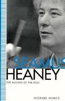 Seamus Heaney: The Making of the Poet 0333618793 Book Cover