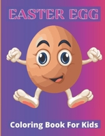 Easter Egg Coloring Book for Kids: easter egg coloring book for kids ages 4-8: A Gorgeous Easter Eggs Coloring Book For Toddler & Preschool!!! B08Y49Y9X7 Book Cover