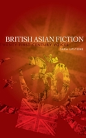 British Asian Fiction: Twenty-first Century Voices 0719078334 Book Cover