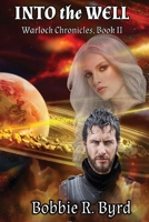 INTO the WELL: Warlock Chronicles, Book II null Book Cover