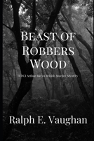 Beast of Robbers Wood 1544194501 Book Cover