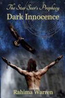 Dark Innocence: Book One of the Star-Seer's Prophecy 0981627838 Book Cover